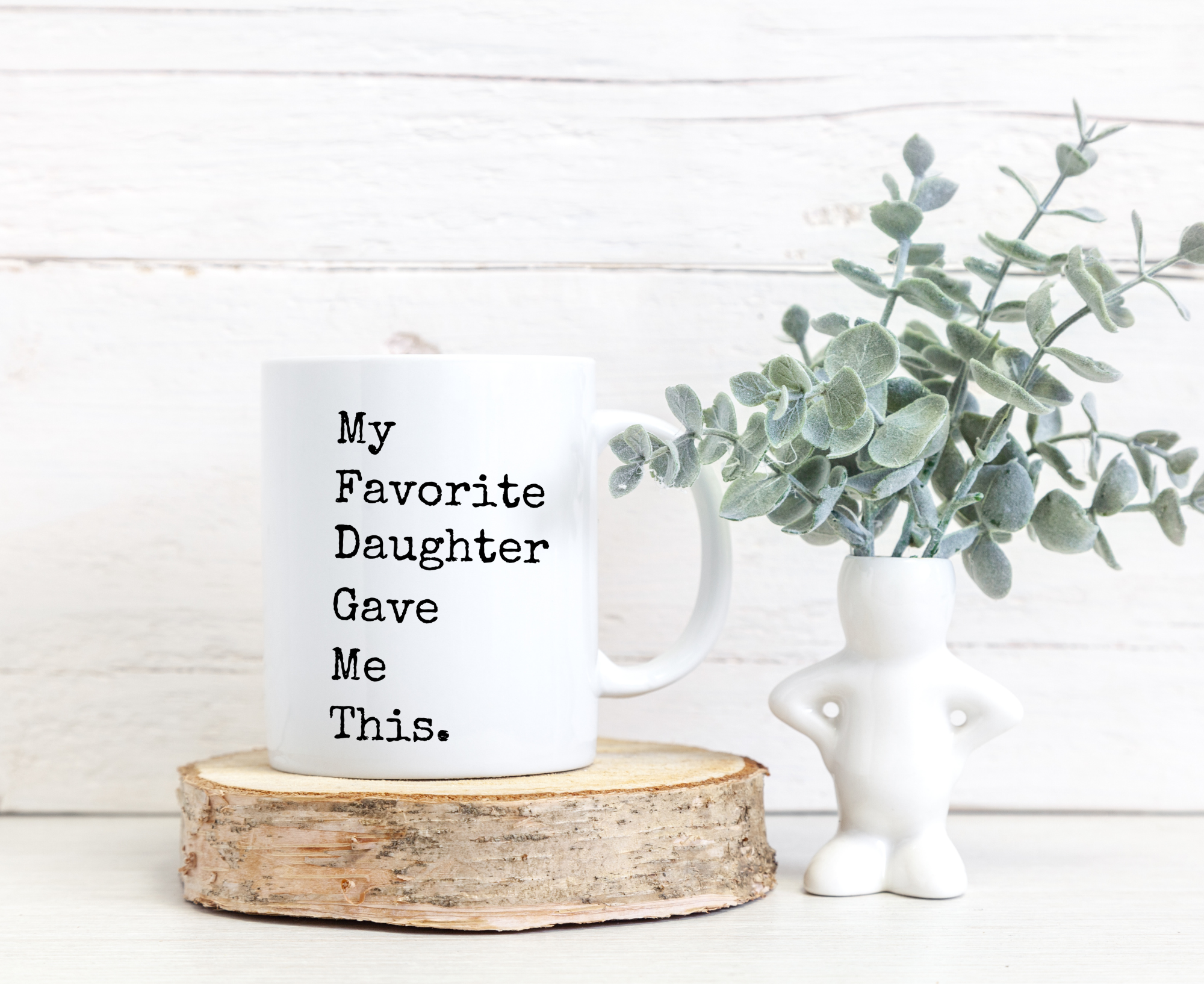 Favorite Daughter Mug - Funny Mom Gift