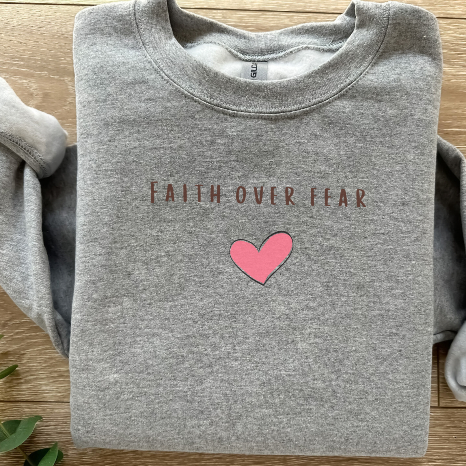 Faith Over Fear Sweatshirt