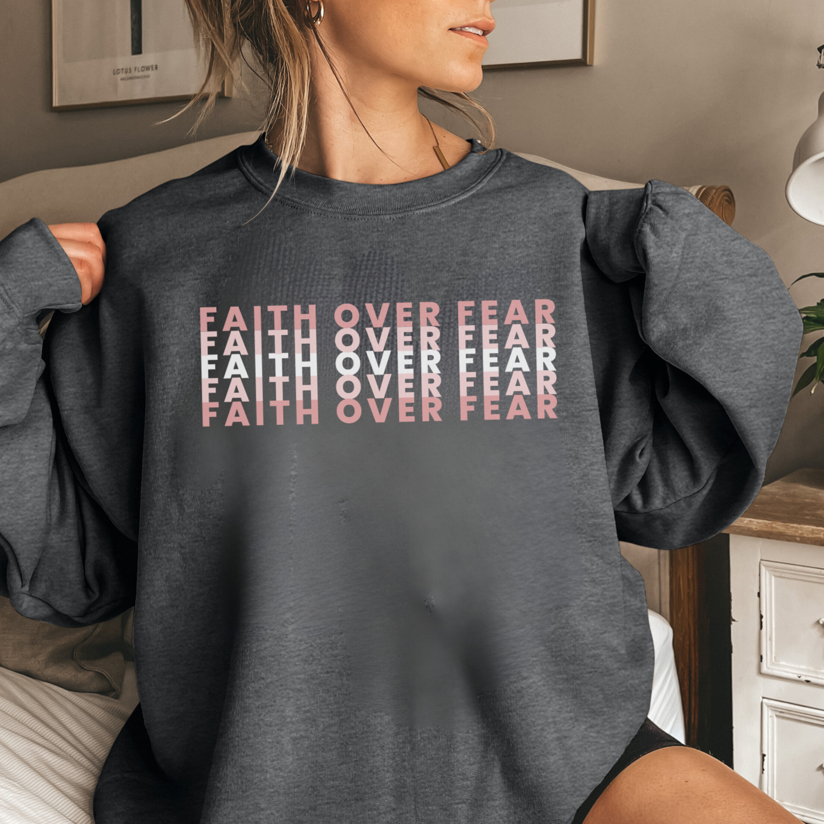 Faith Over Fear Sweatshirt