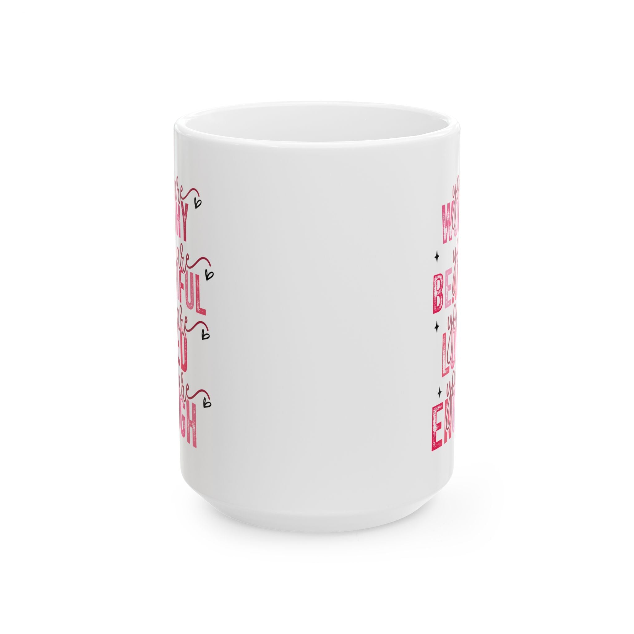 You Are Worthy Mug Valentines Positive Quote Coffee Mug Gift Inspirational Quote Mug Female Mental Health Affirmation Mug Valentines Gift
