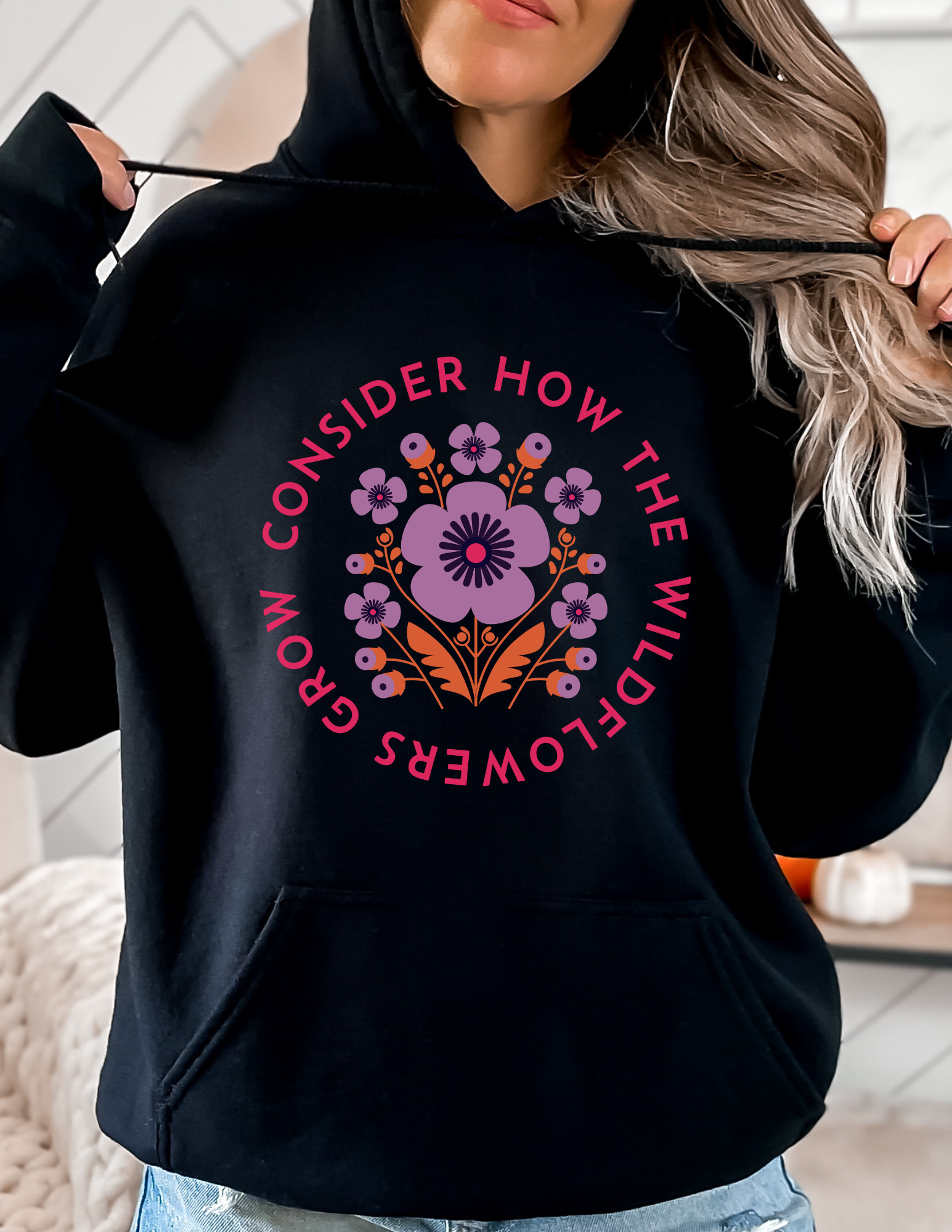 Consider How Wildflower Hoodie