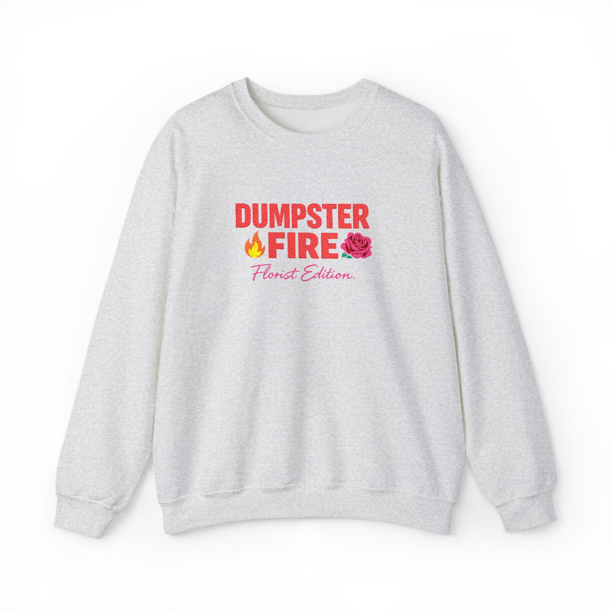 Dumpster Fire Humor Sweatshirt