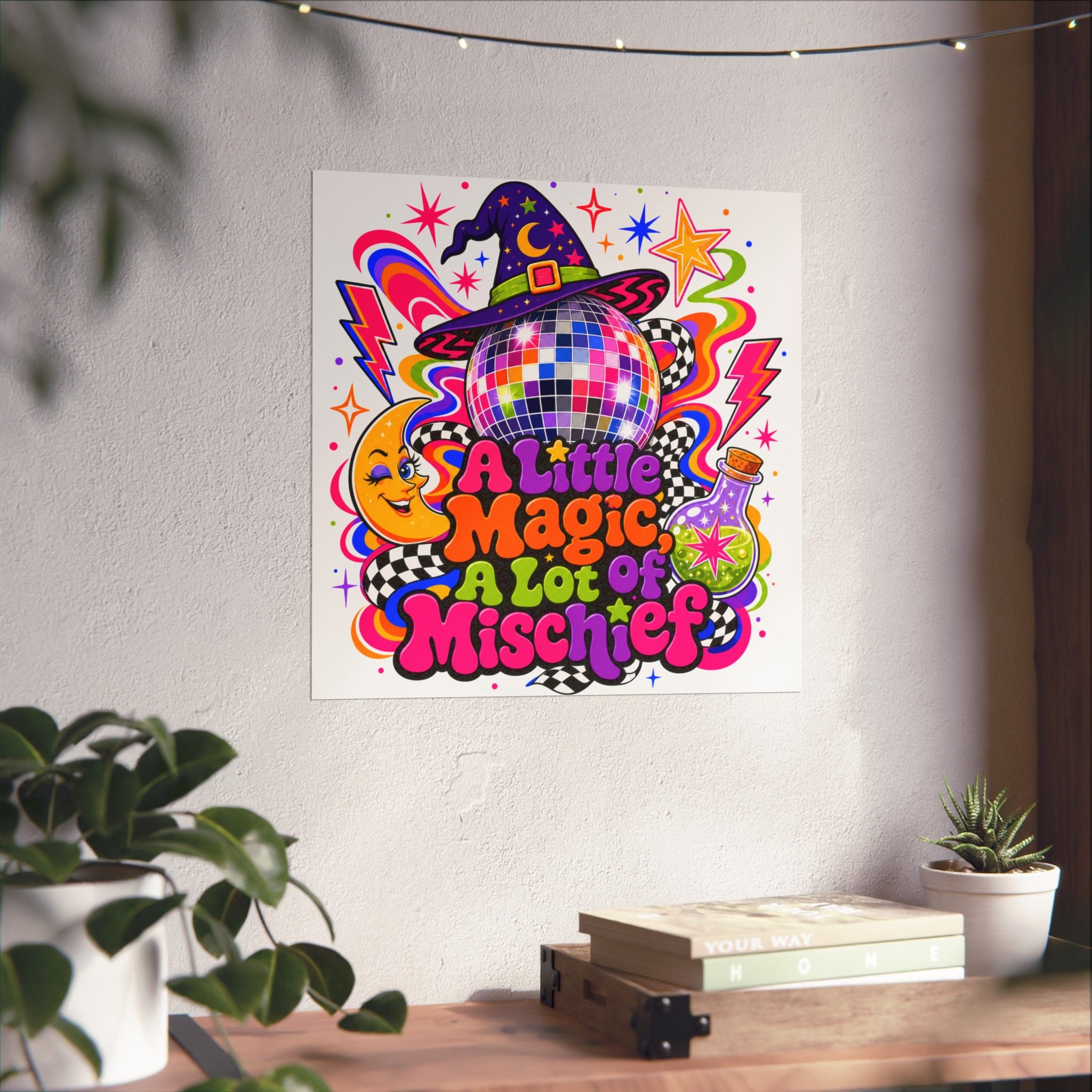A Little Magic A Lot of Mischief poster | Matte Vertical Poster