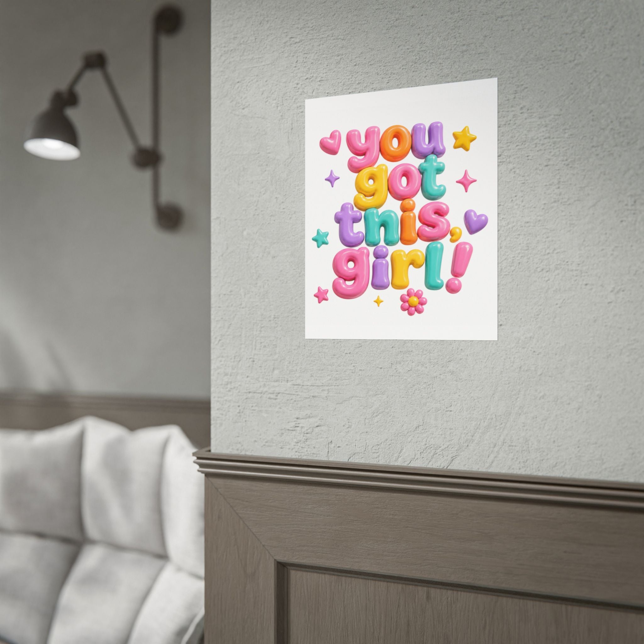 You Got This Girl poster | Rolled Poster, Inspirational Typography