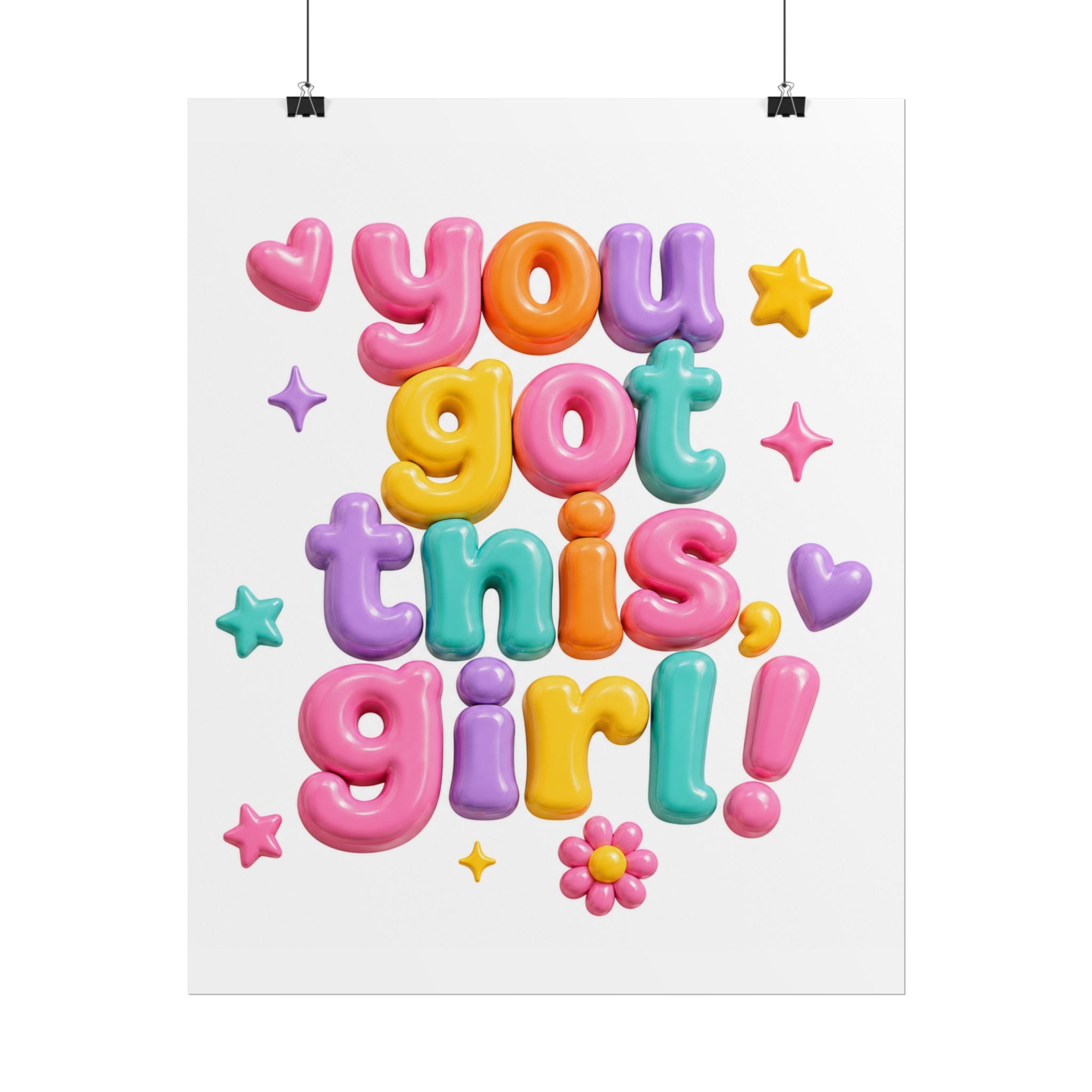 You Got This Girl poster | Rolled Poster, Inspirational Typography