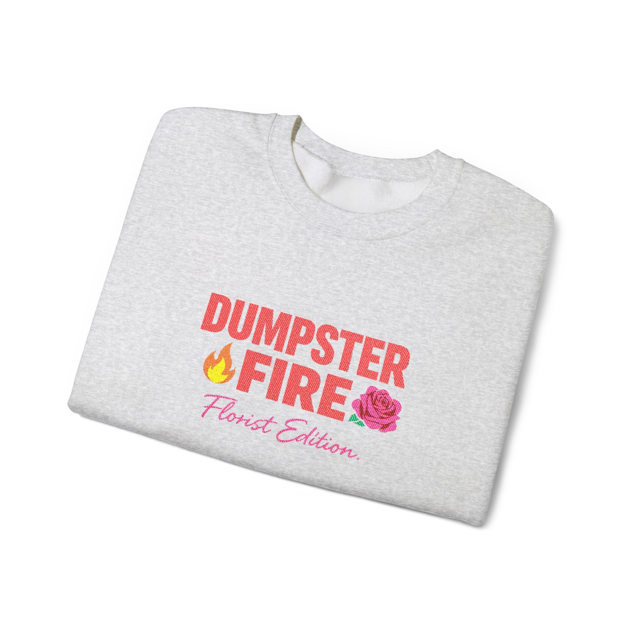 Dumpster Fire Humor Sweatshirt