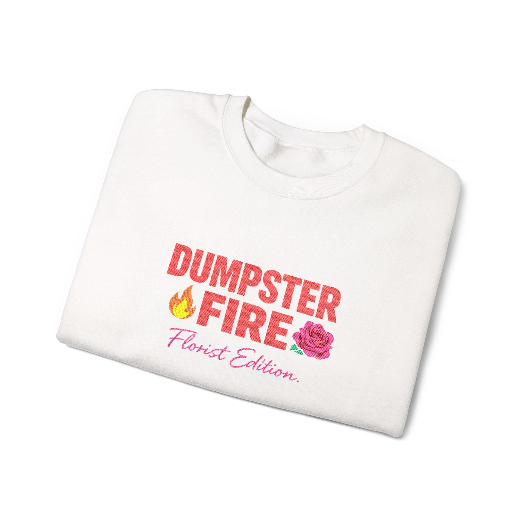 Dumpster Fire Humor Sweatshirt