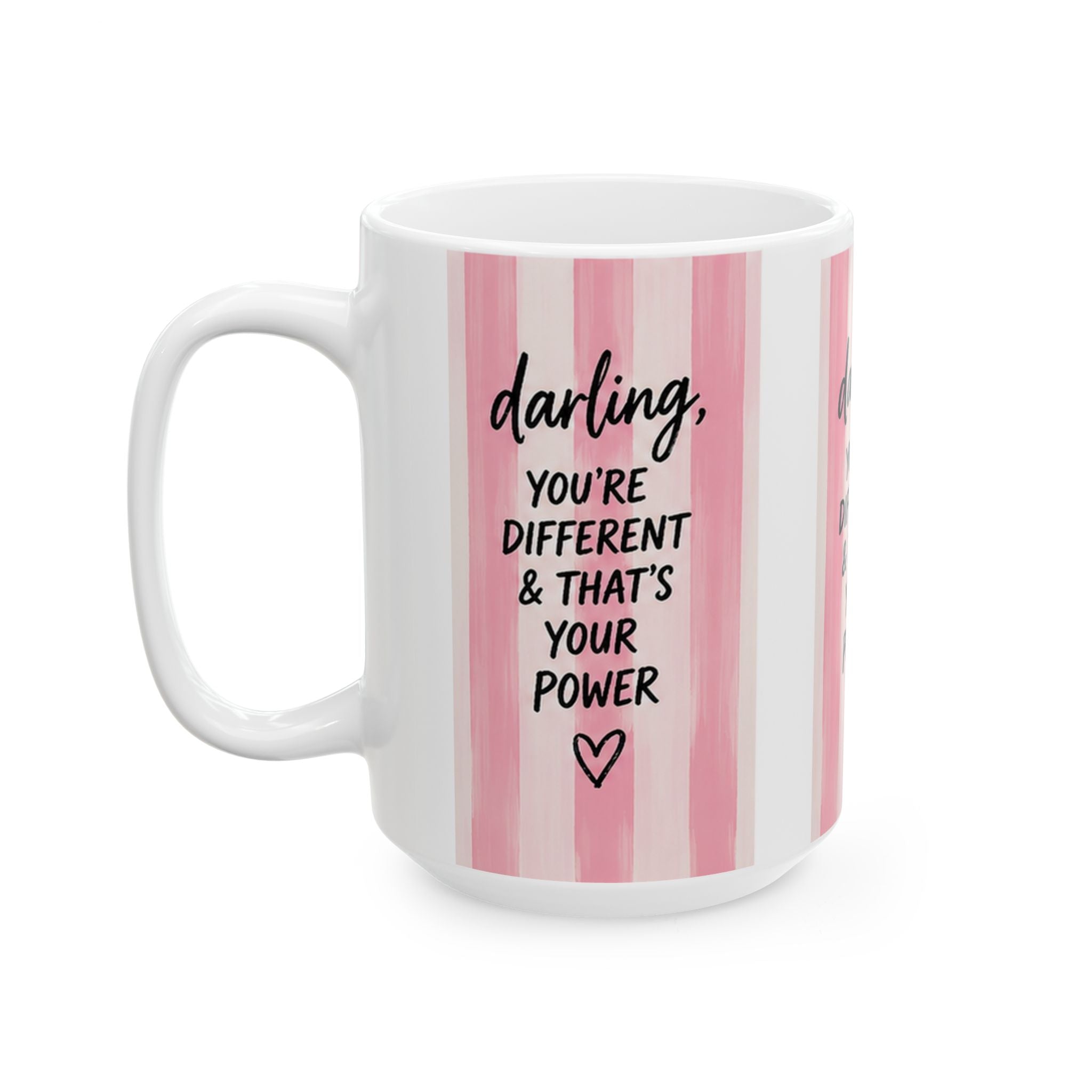 Darling You're Different & That's Your Power Inspirational Coffee Mug