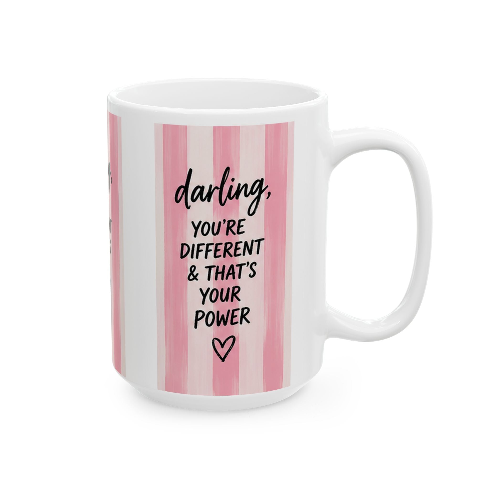 Darling You're Different & That's Your Power Inspirational Coffee Mug