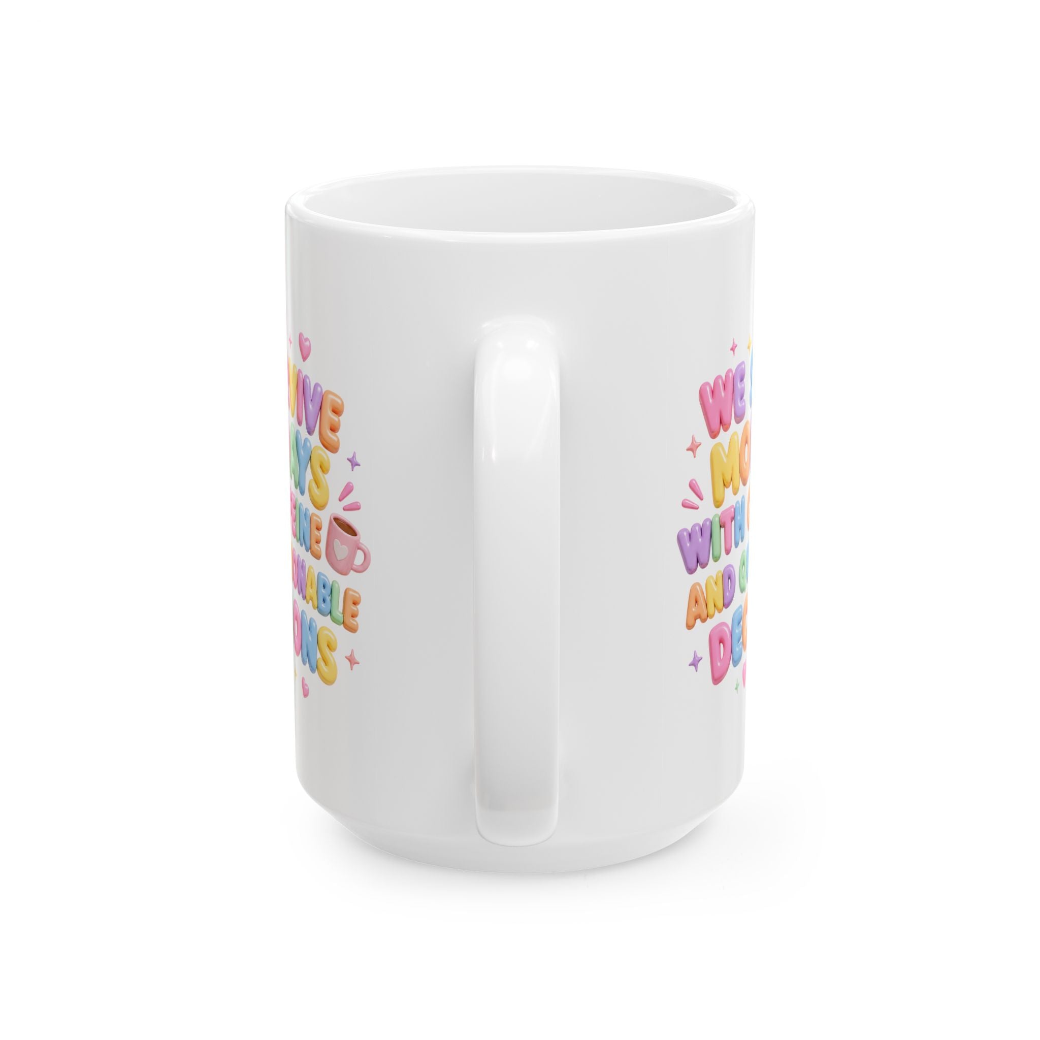 We Survive Mondays With Caffeine and Questionable Decisions Mug | Ceramic Coffee Cup