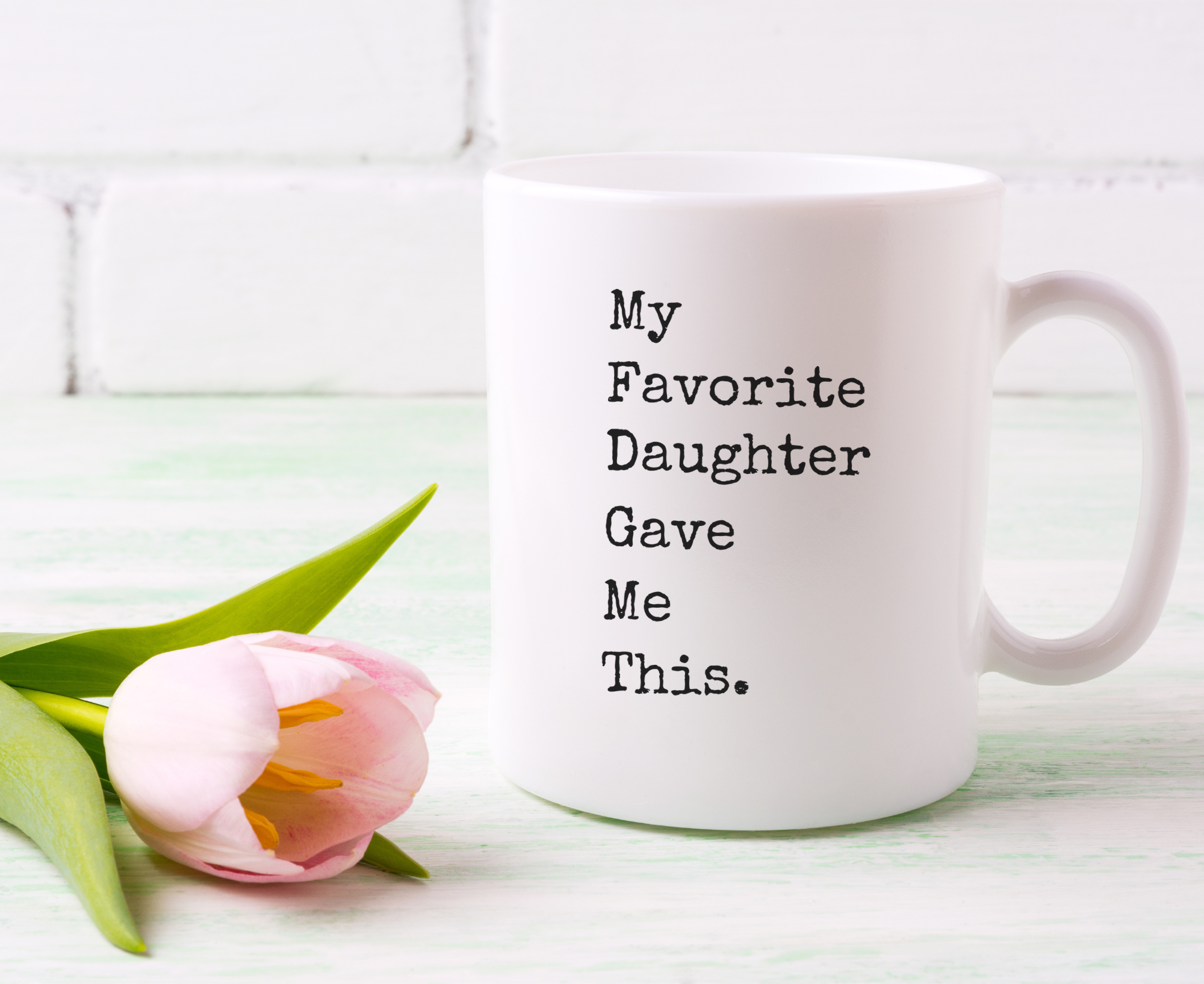 Favorite Daughter Mug - Funny Mom Gift