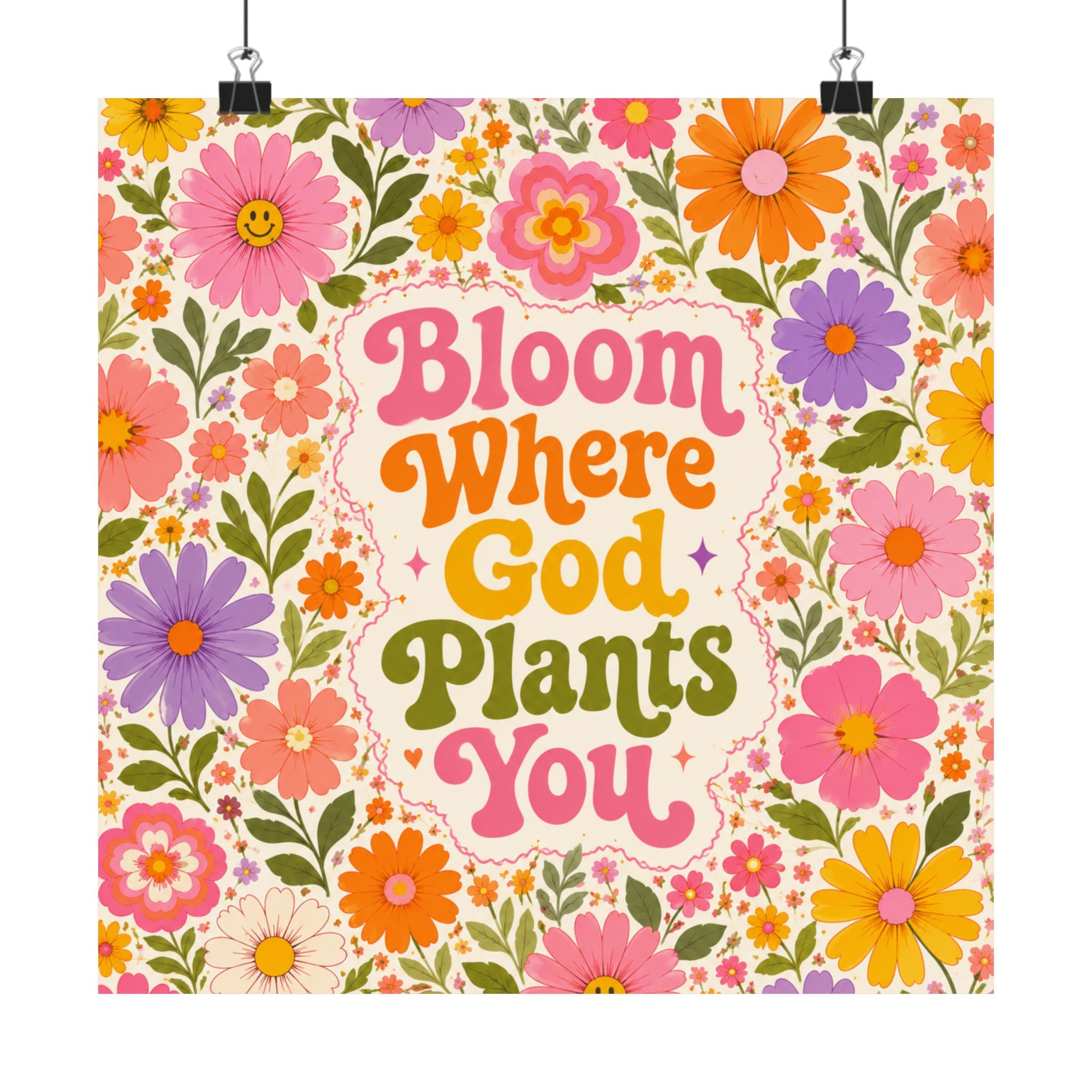 Bloom Where God Plants You Poster | Floral Faith Wall Art