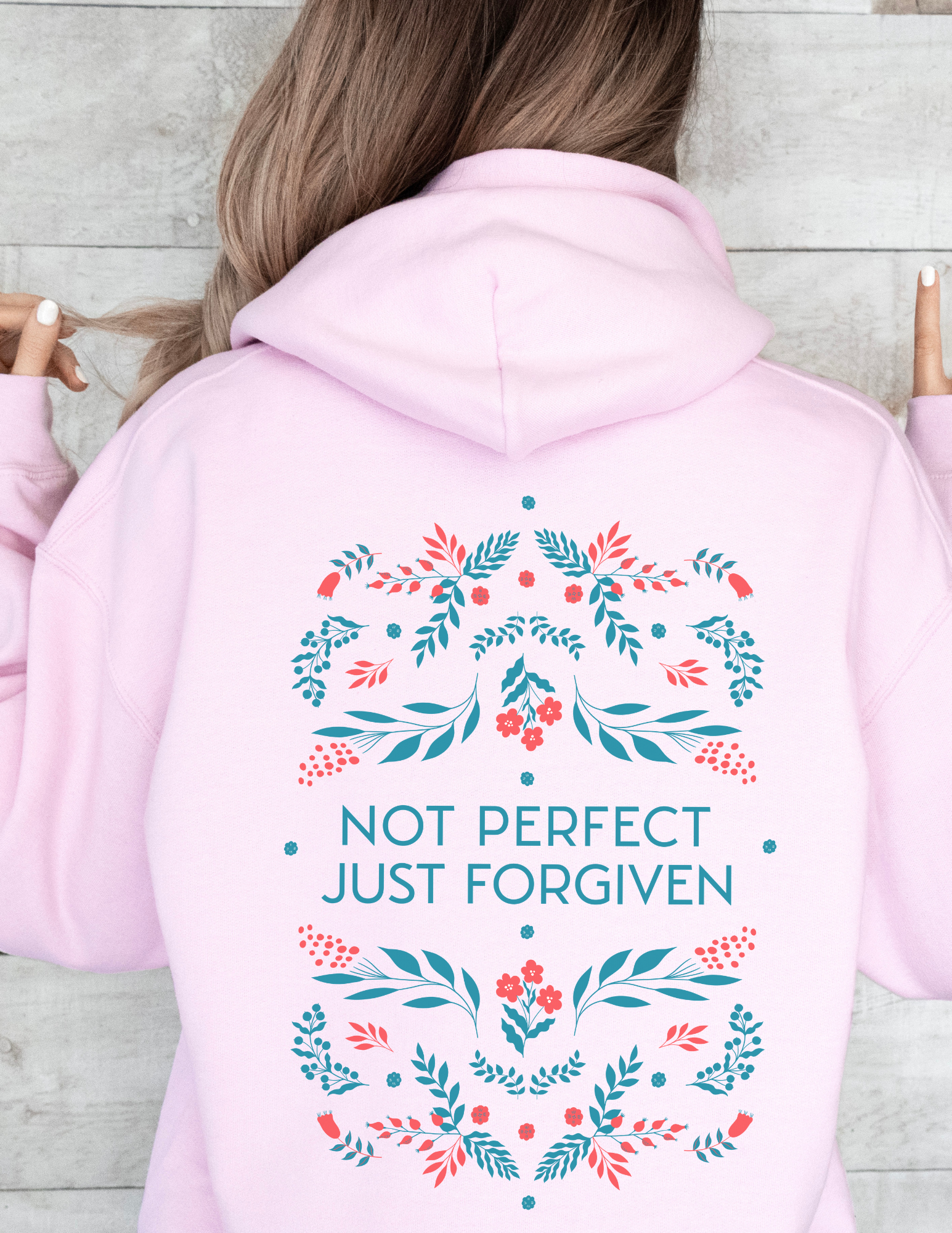 Not Perfect Just Forgiven Hoodie