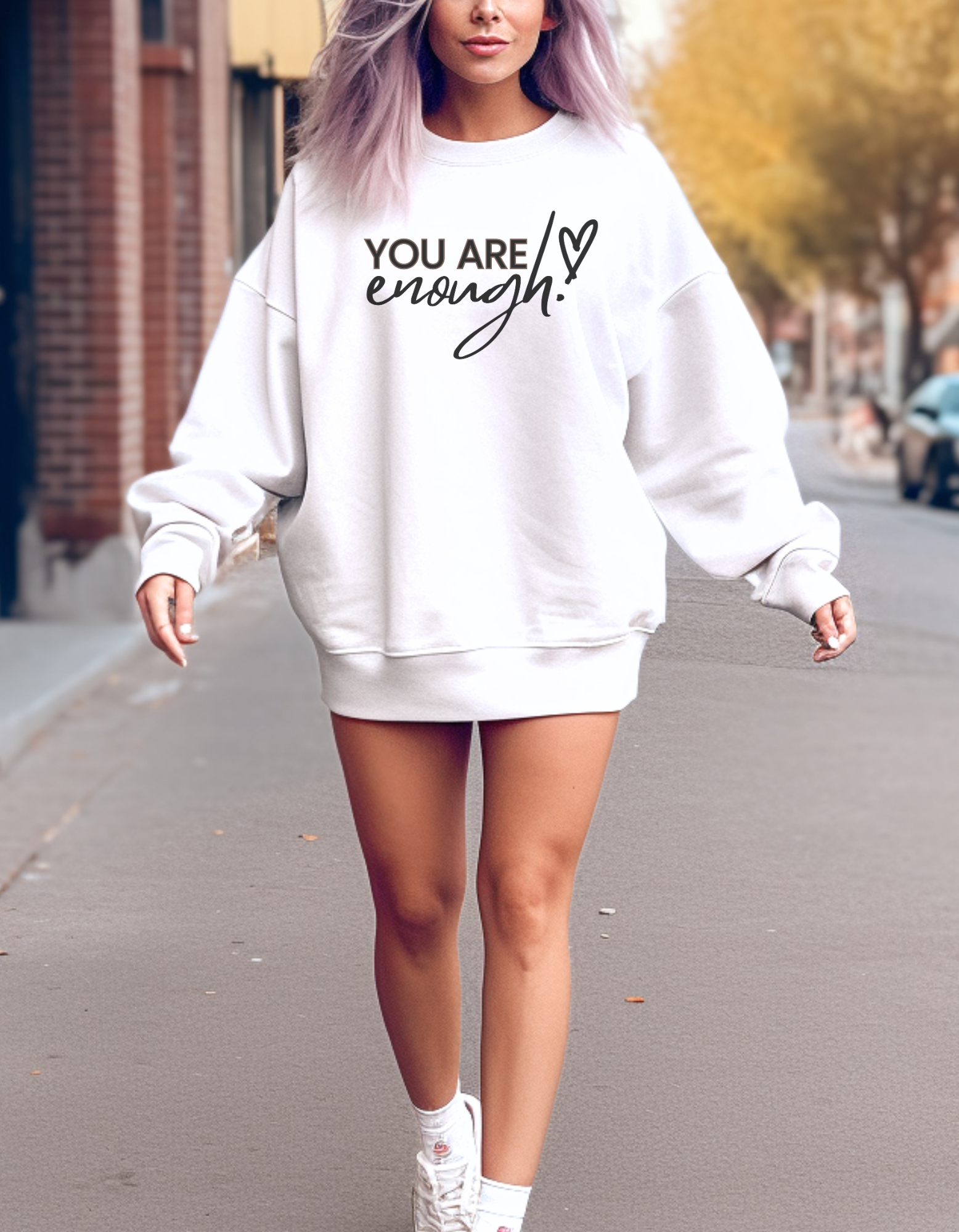 You Are Enough Affirmation Sweatshirt